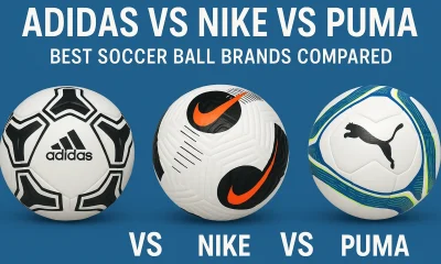 Adidas vs Nike vs Puma Best Soccer Ball Brands Compared