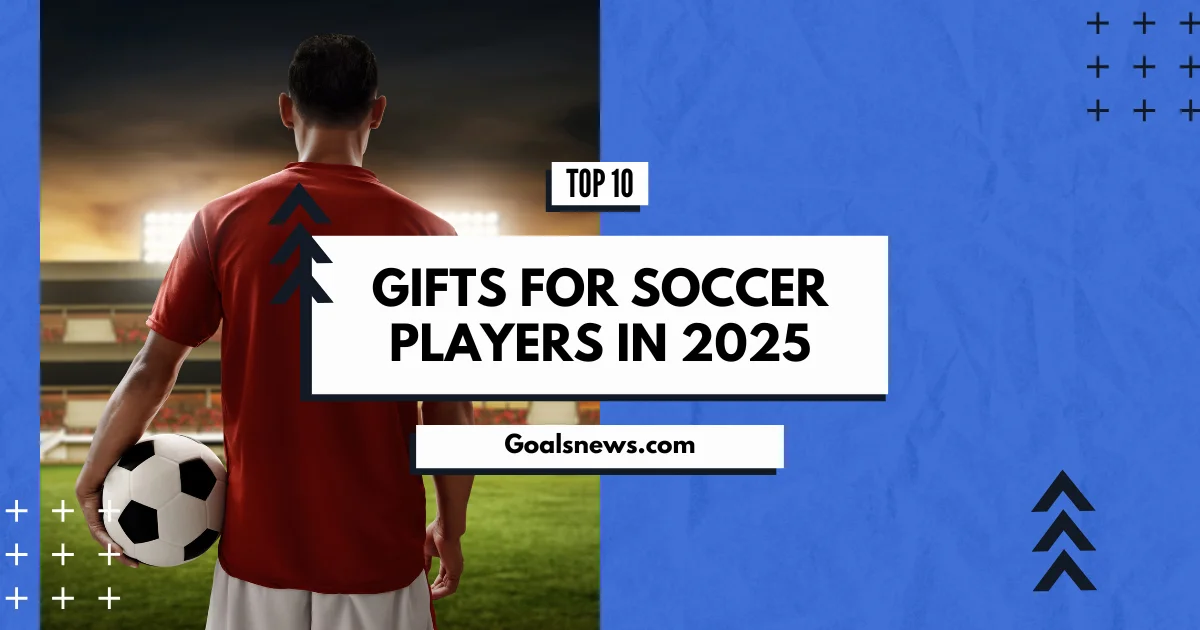 Top 10 Gifts for Soccer Players in 2025